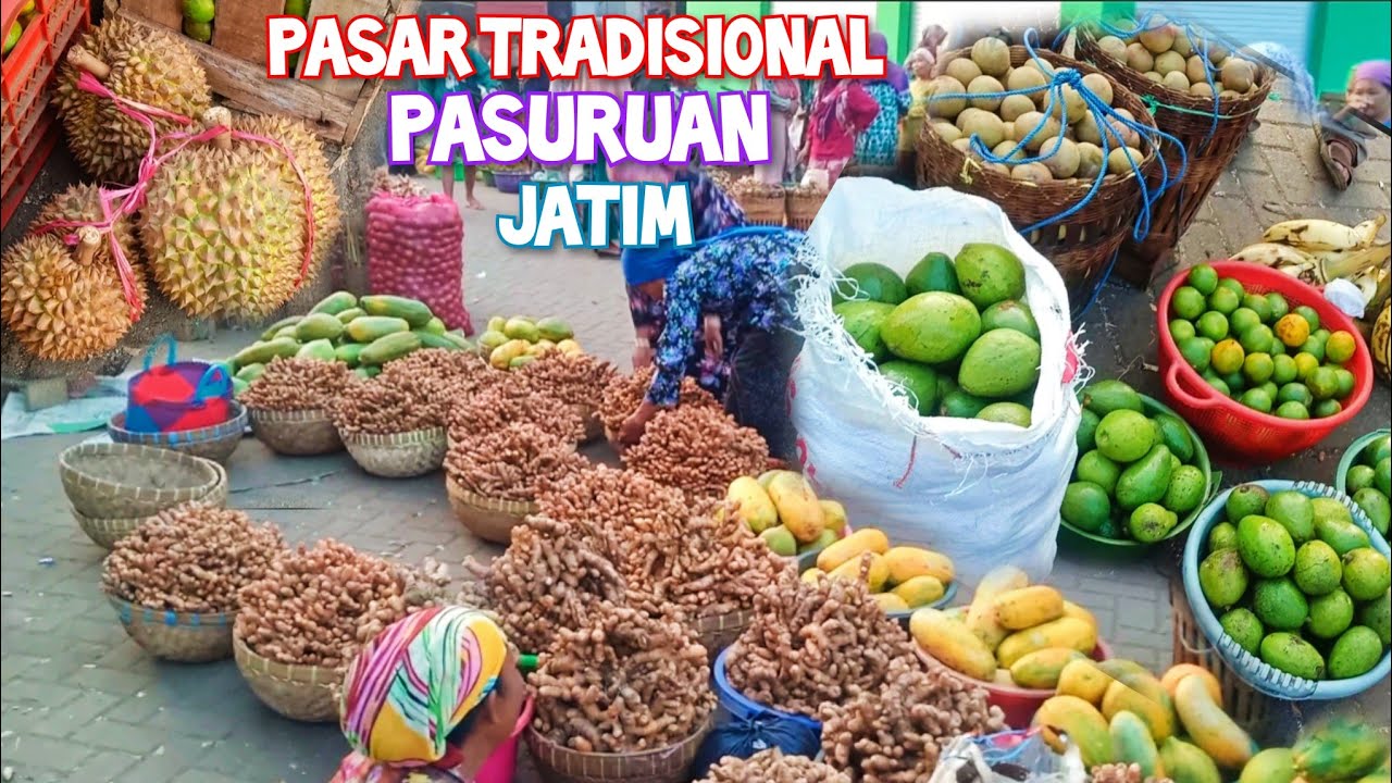UPDATE HARGA DURIAN ALPUKAT PISANG REMPAH REMPAH DI PASAR TRADISIONAL PASAR BUAH PASREPAN PASURUAN