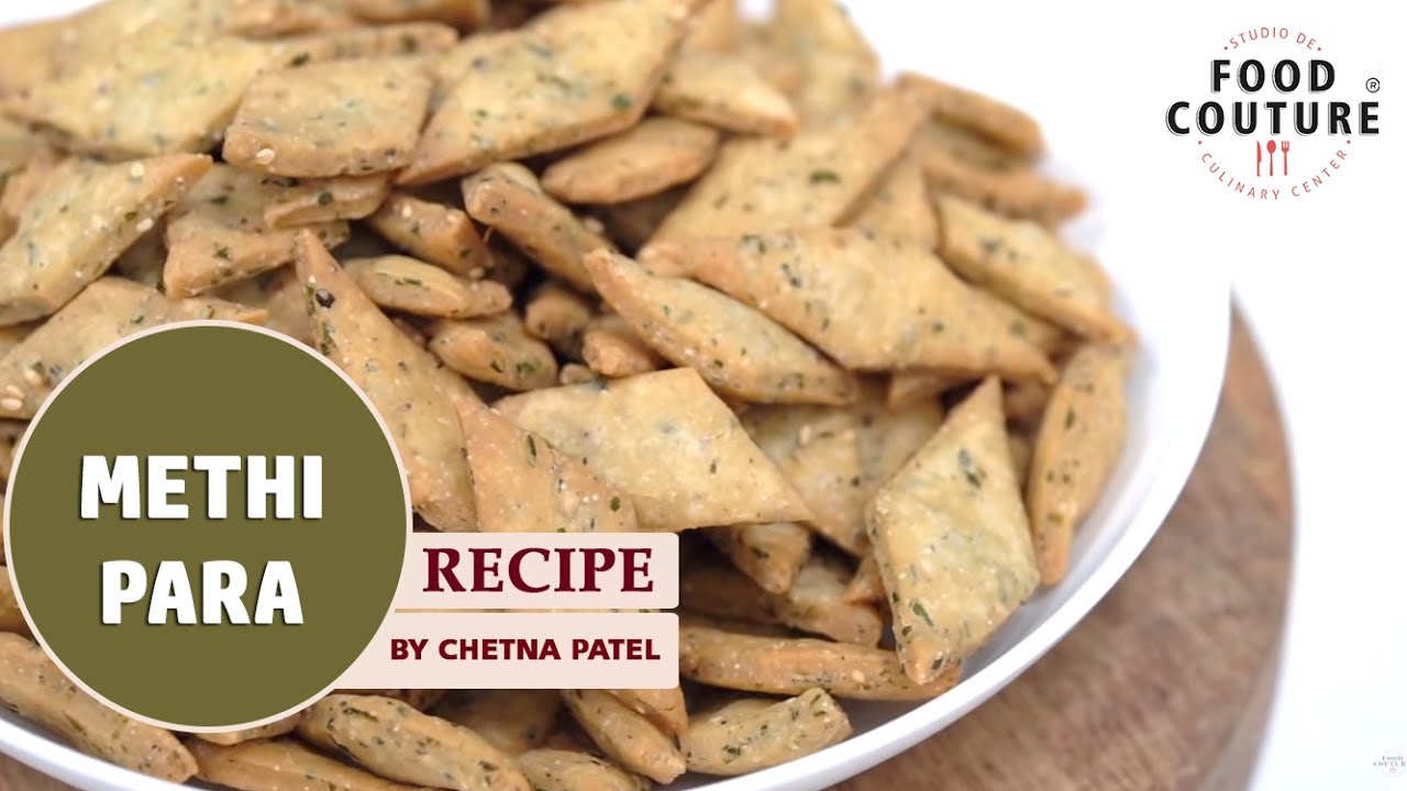 Methi Para | Diwali Namkeen Recipe By Chetna Patel