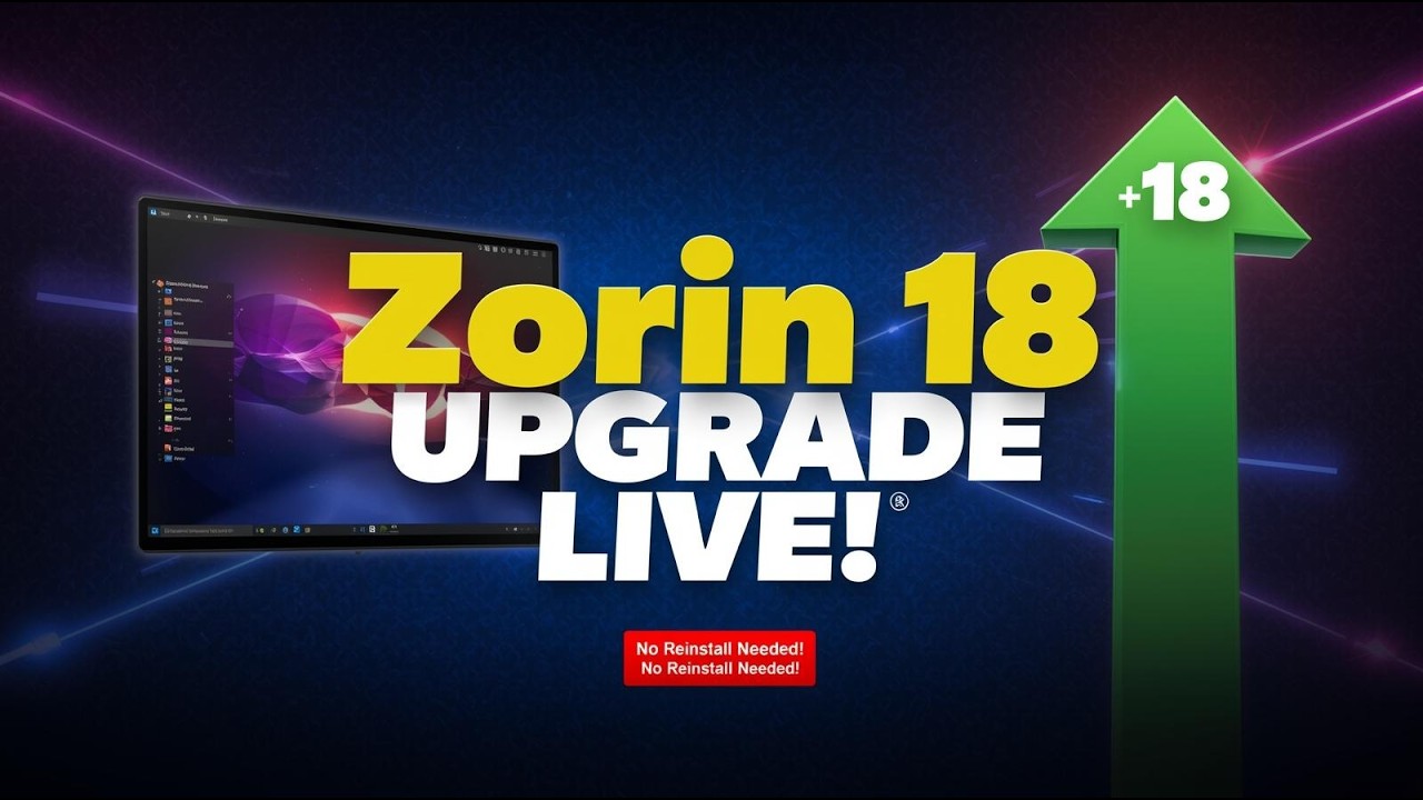 Zorin OS 18 Upgrade is LIVE 🚀 How to Upgrade from Zorin OS 17 Without Losing Your Files!
