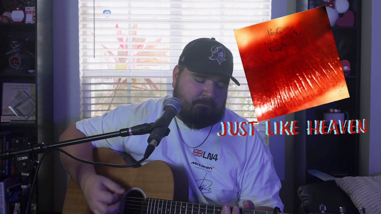 Just Like Heaven ( The Cure Cover)