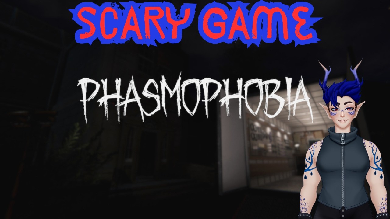 Ghosts FEAR ME! Phasmo time!