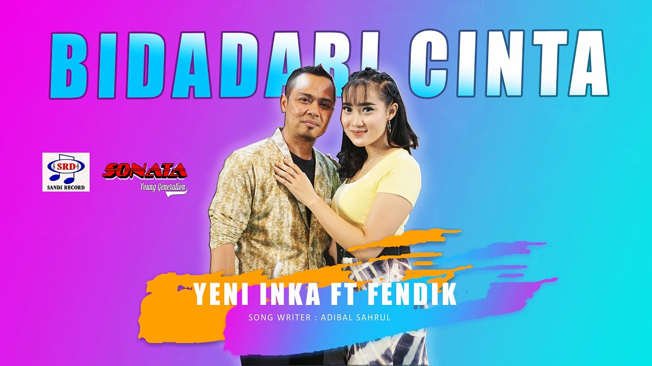 Yeni Inka & Fendik Feat.Sonata - Bidadari Cinta [Official Music Video]