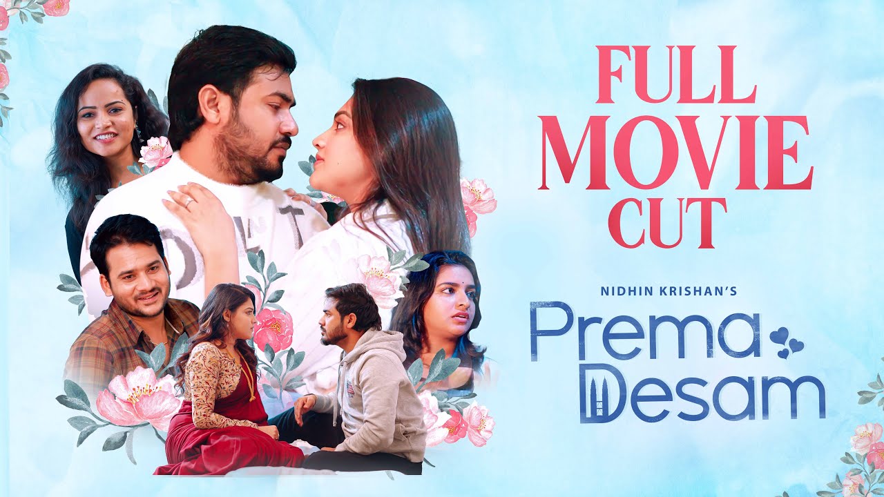 Prema Desam Full Movie Cut  || Nidhinkrishna ||  #malaysia  #love #breakup #teluguwebseries #shorts