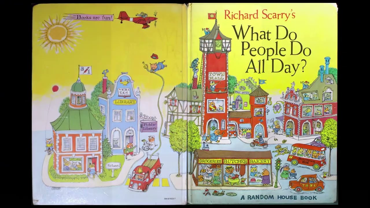 Richard Scarry's What Do People Do All Day?