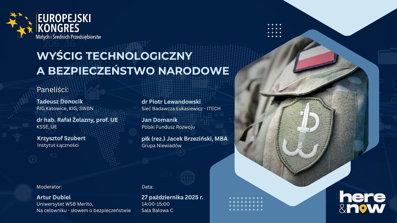 Wyścig technologiczny a bezpieczeństwo narodowe - video z panelu na 15. Europejskim Kongresie MŚP