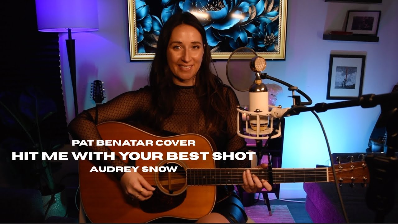Hit Me With Your Best Shot (Pat Benatar Cover)