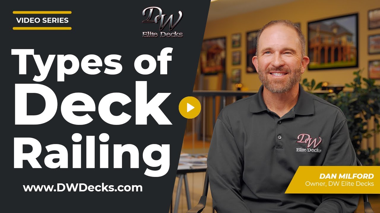 Types of Deck Railing and Styles | DW Elite Decks