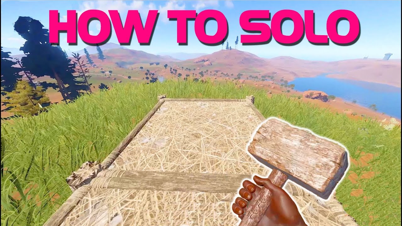 КАК ИГРАТЬ СОЛО - Rust
