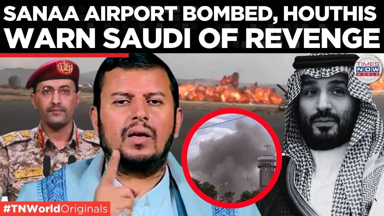 SAUDI VS HOUTHIS: Houthi Rebels Vow Severe Revenge After Sanaa Airport Bombing