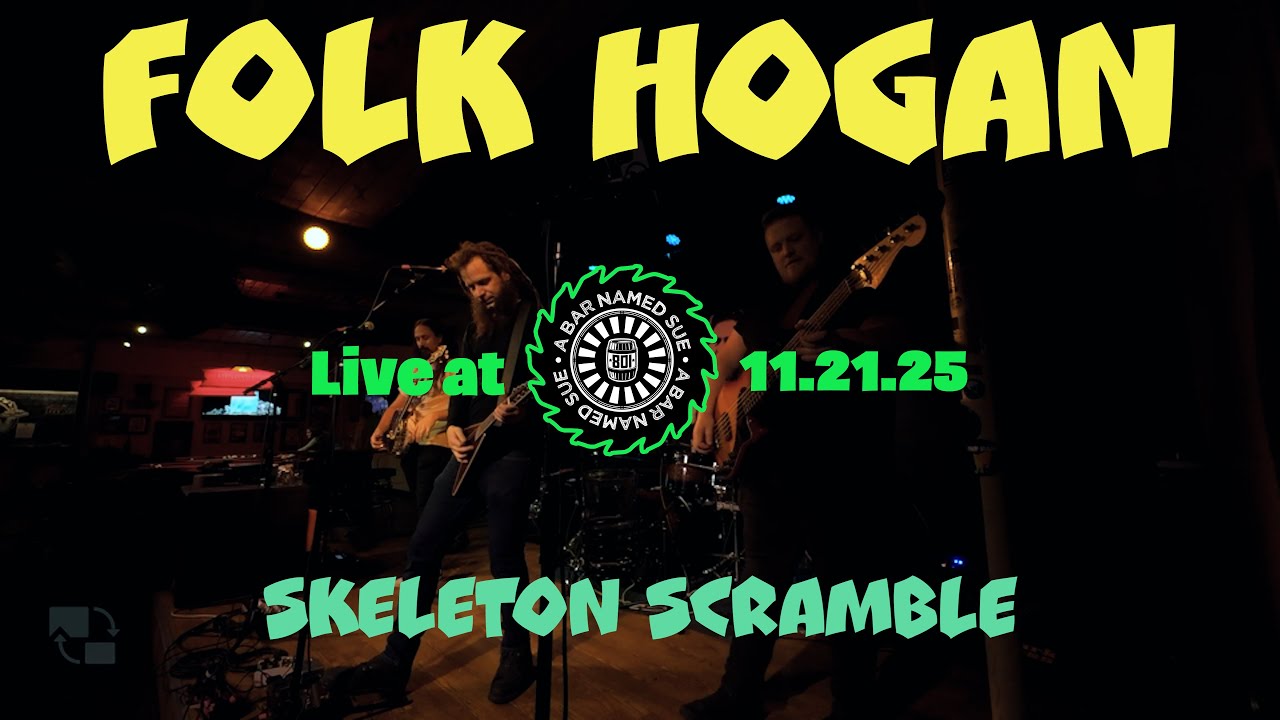 Skeleton Scramble | Folk Hogan Live at A Bar Named Sue | State Street (11.21.2025)