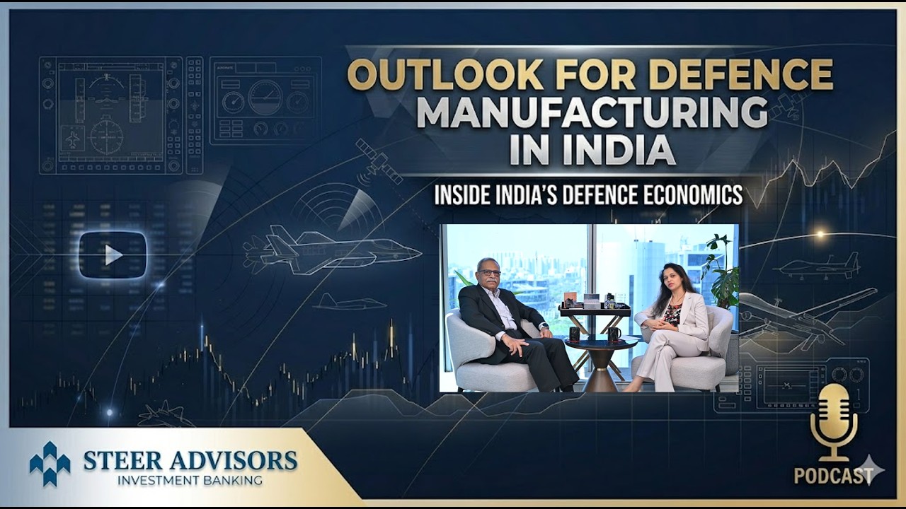 Steer Advisors Podcast Episode #1:  Defence & Aerospace Manufacturing in India 🎙️