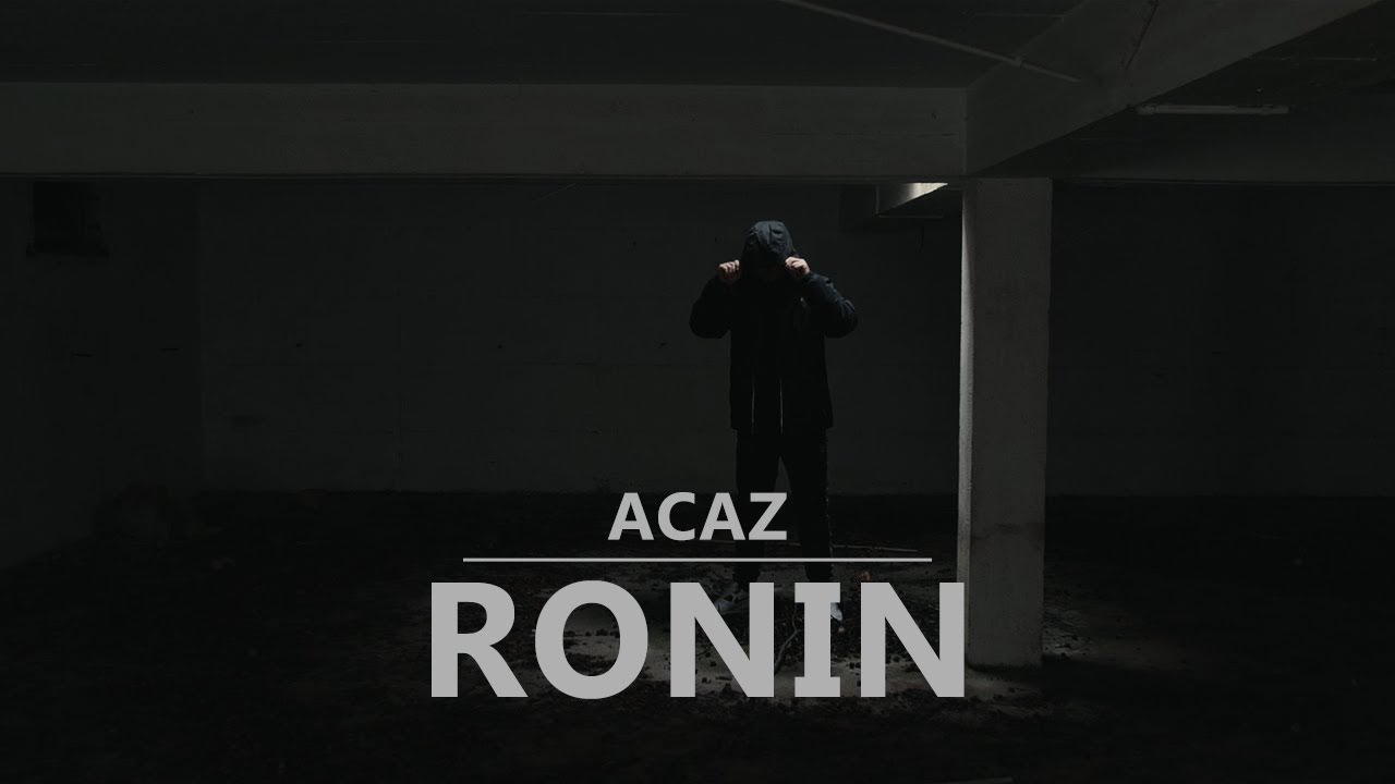 Acaz - Ronin [prod. by Krijo Stalka][Official Video]