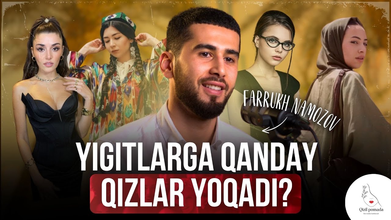 YIGITLARGA QANDAY QIZLAR YOQADI?