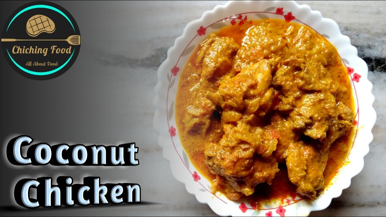 || Creamy Coconut Chicken Curry Recipe || Chicken Curry with coconut milk || By Chiching Food ||