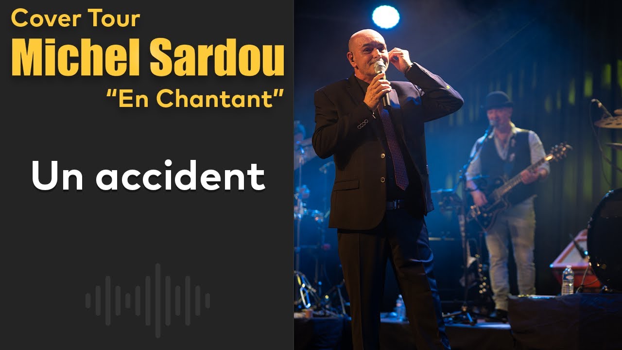 Un Accident : Tribute Cover Michel Sardou "En Chantant" par B'Honey - Showcase Casino de Bandol