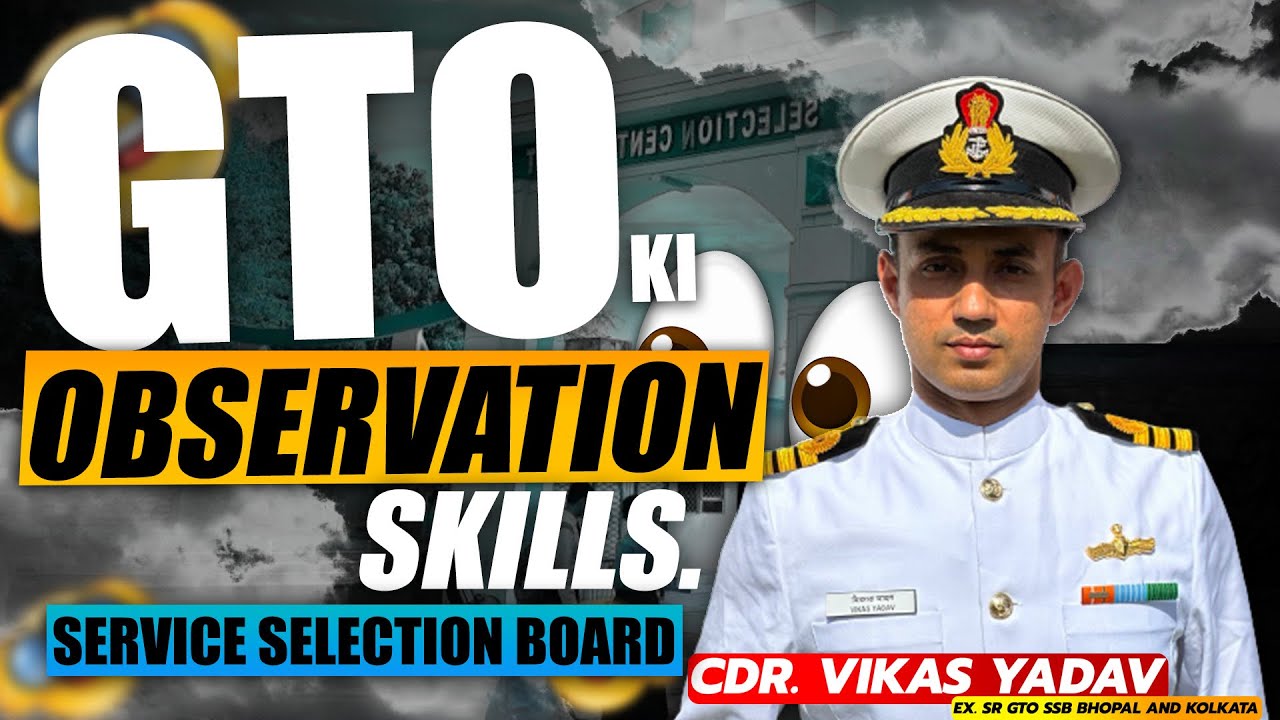 How You Are Notified By GTO Officers! GTO Tasks in SSB Interview- By Cdr Vikas Yadav- LWS