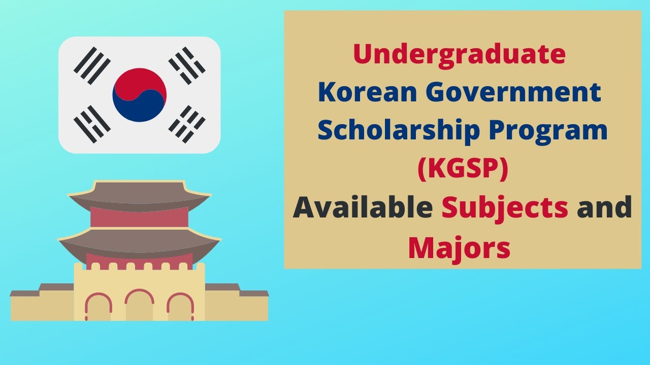 Undergraduate GKS (KGSP): Available Majors and Subjects