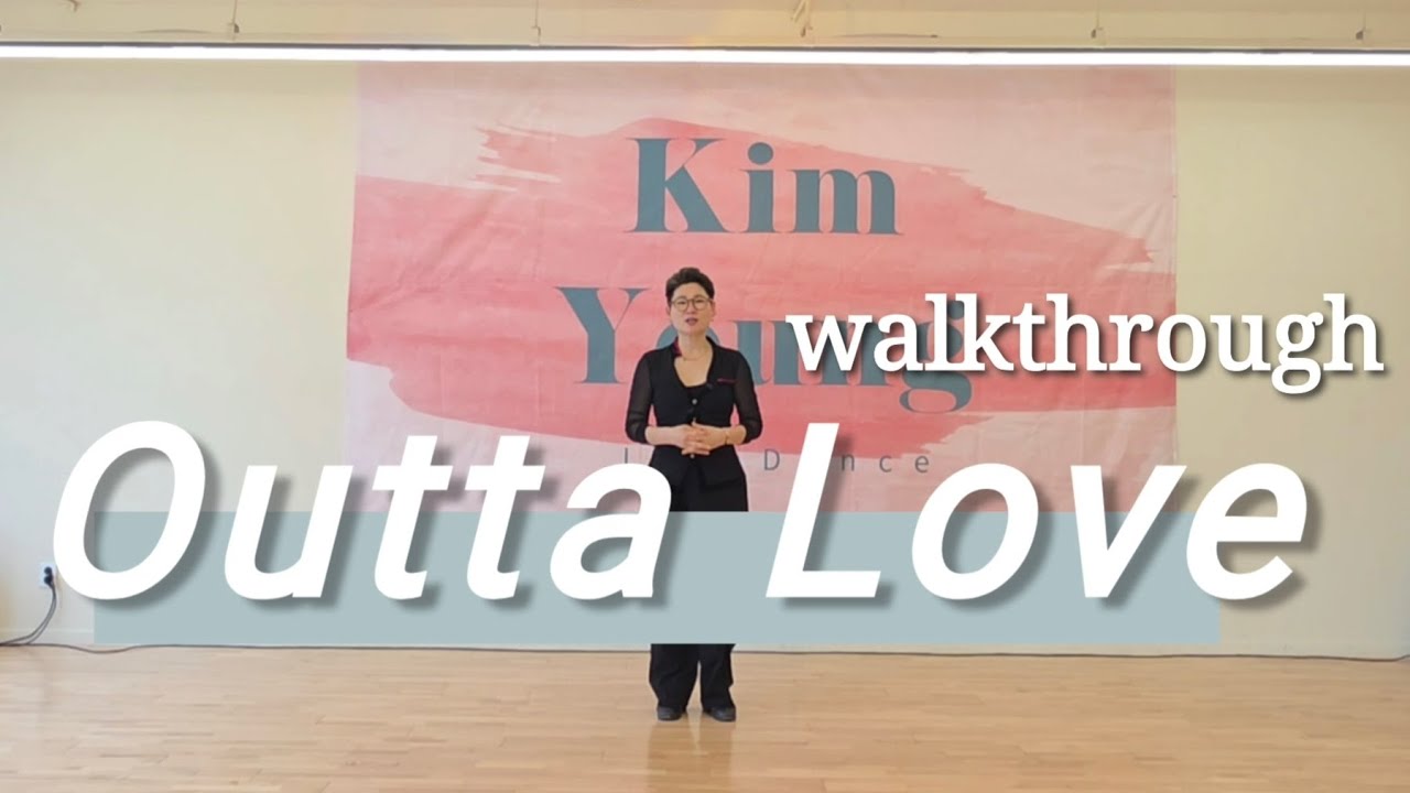 Outta love linedance walkthrough |라인댄스배우는곳 |김영라인댄스 |파주운정라인댄스 |민라인댄스코리아파주지부