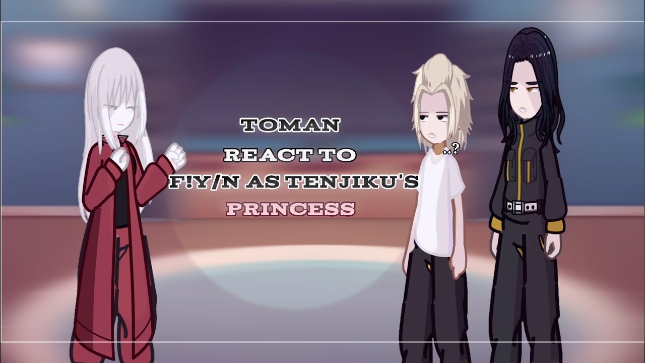`'` {☯️} Toman react to F!Y/n as Tenjiku's princess | 2X SPEED | —K a y a—