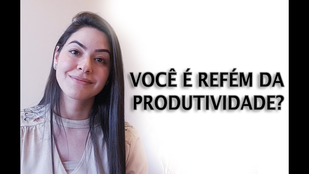 Quando a ansiedade te torna ref&eacute;m da produtividade!