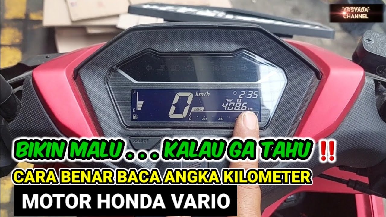 CARA MEMBACA ANGKA KILOMETER HONDA VARIO 160|CARA BACA ANGKA KILOMETER HONDA VARIO 125