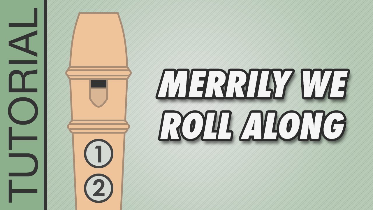 Merrily We Roll Along - Recorder Tutorial 🎵 EASY Song