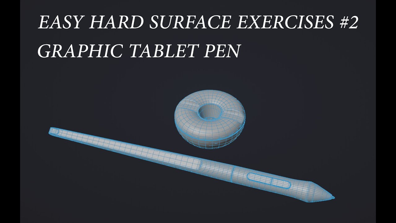 Easy Hard Surface Exercises #2: Graphic Tablet Pen (Blender Tutorial)