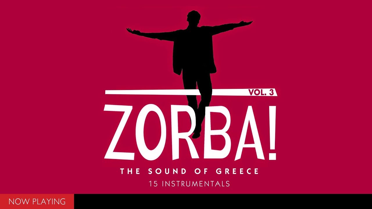 Zorba! The Sound of Greece Vol. 3 15 Instrumentals (V.A//Compilation//Official Audio)