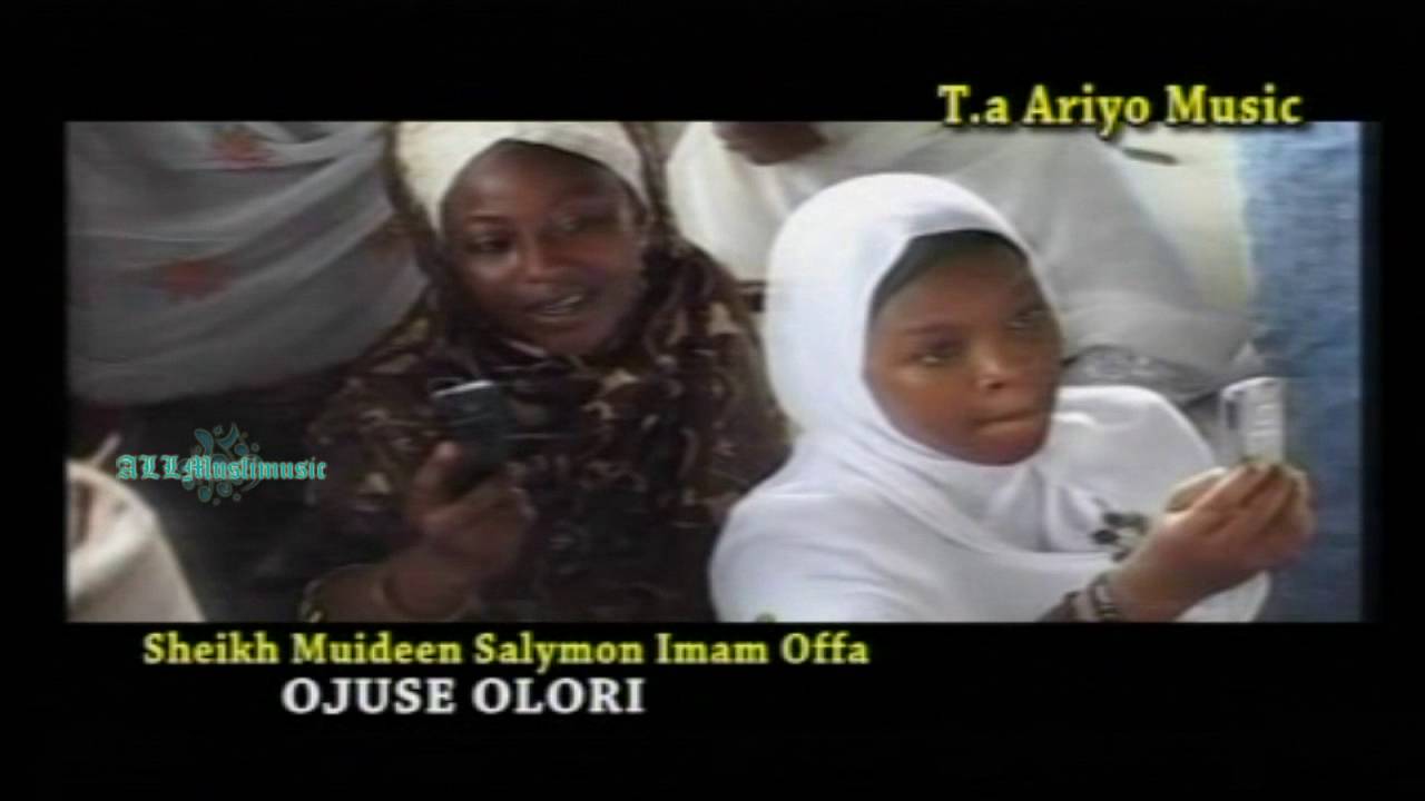 Sheikh Muyideen (Imam Offa) - Ojuse Olori