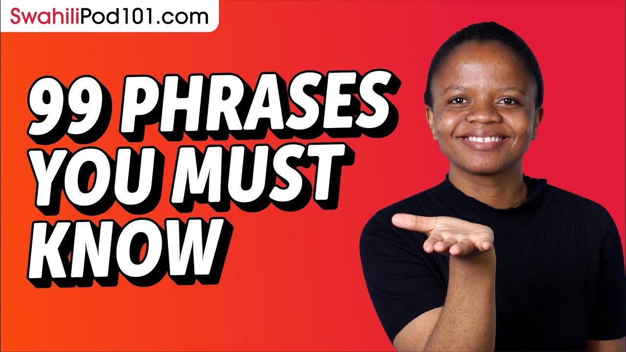 99 Phrases Every Swahili Beginner Must-Know