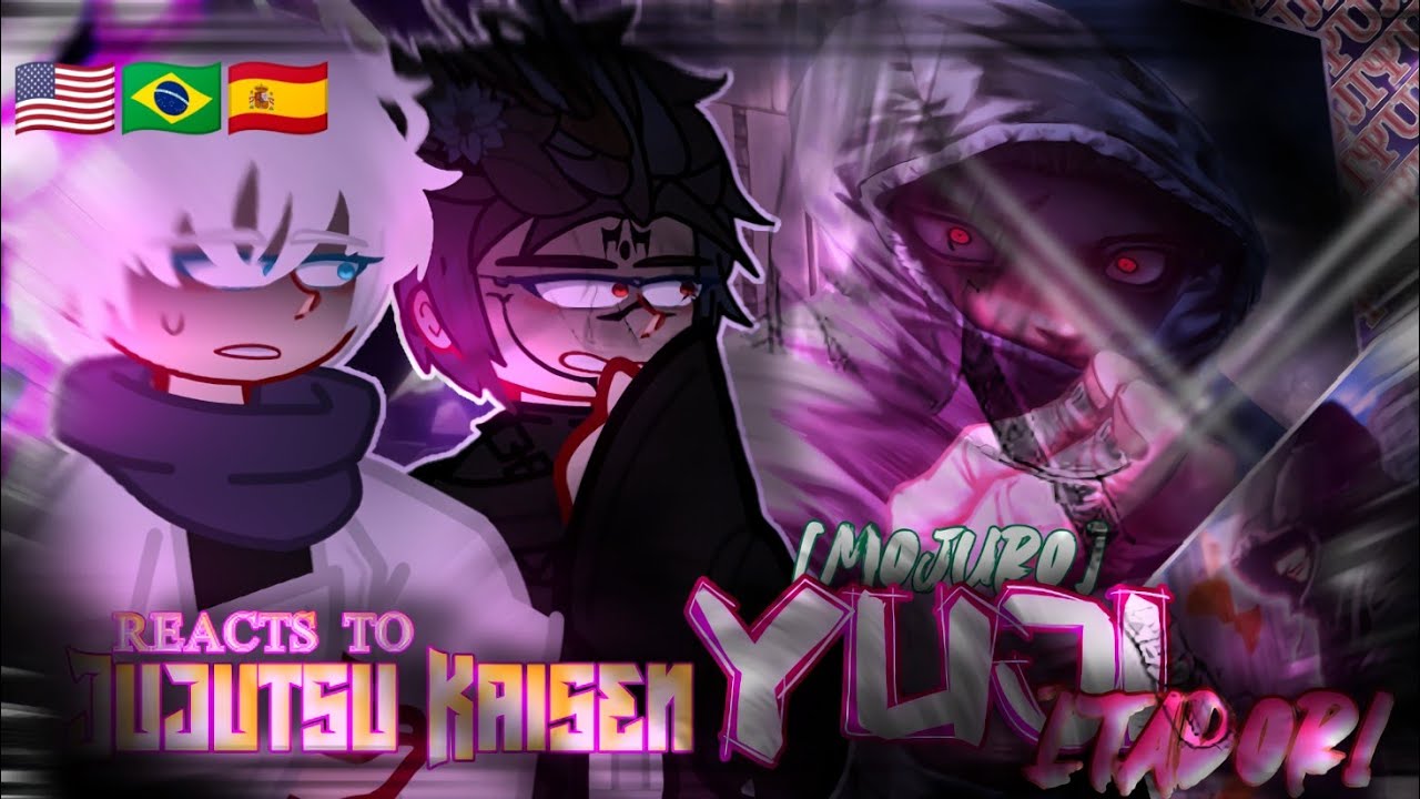 Jujutsu Kaisen react to Yuji Itadori | Mojuro Future | Gacha React