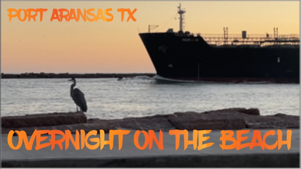 Overnight on the Beach Port Aransas TX
