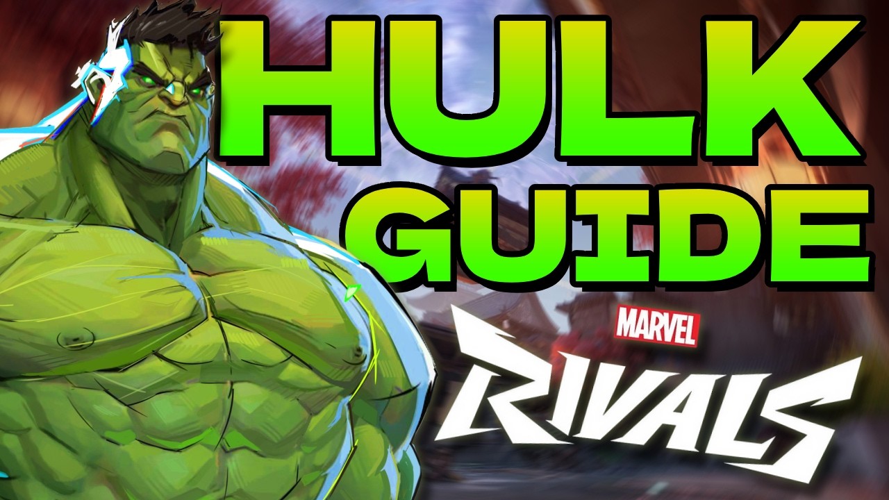 How to Play Hulk in Marvel Rivals Season 0 | A Beginners Guide
