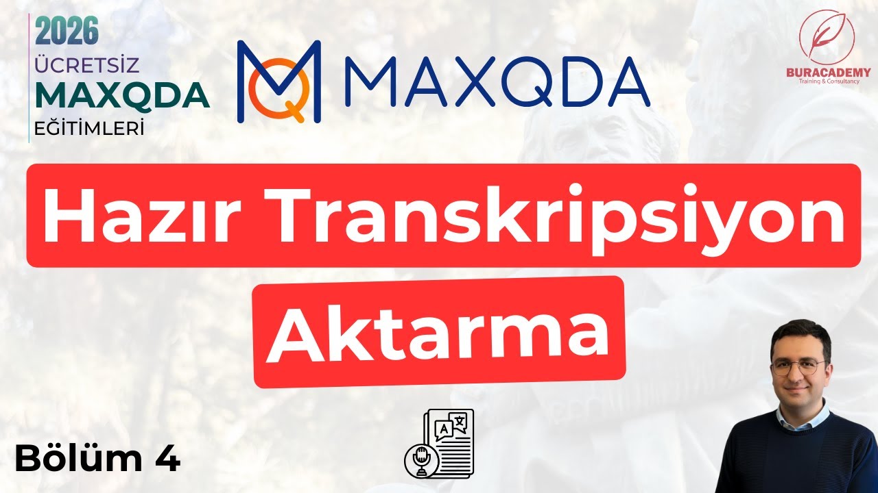 MAXQDA Transkripsiyon Rehberi #4: Hazır Transkripsiyonları MAXQDA'e Nasıl Yüklenir?