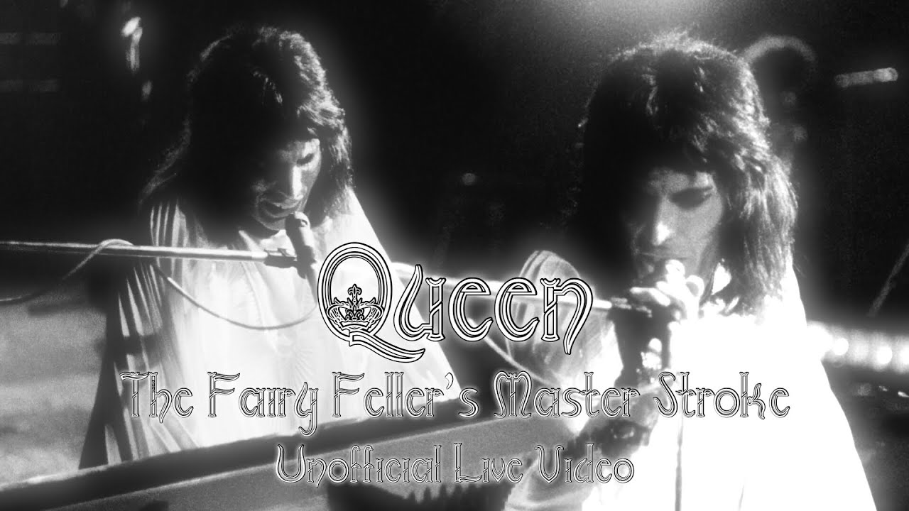 Queen - The Fairy Feller’s Master-Stroke - Unofficial Live Video
