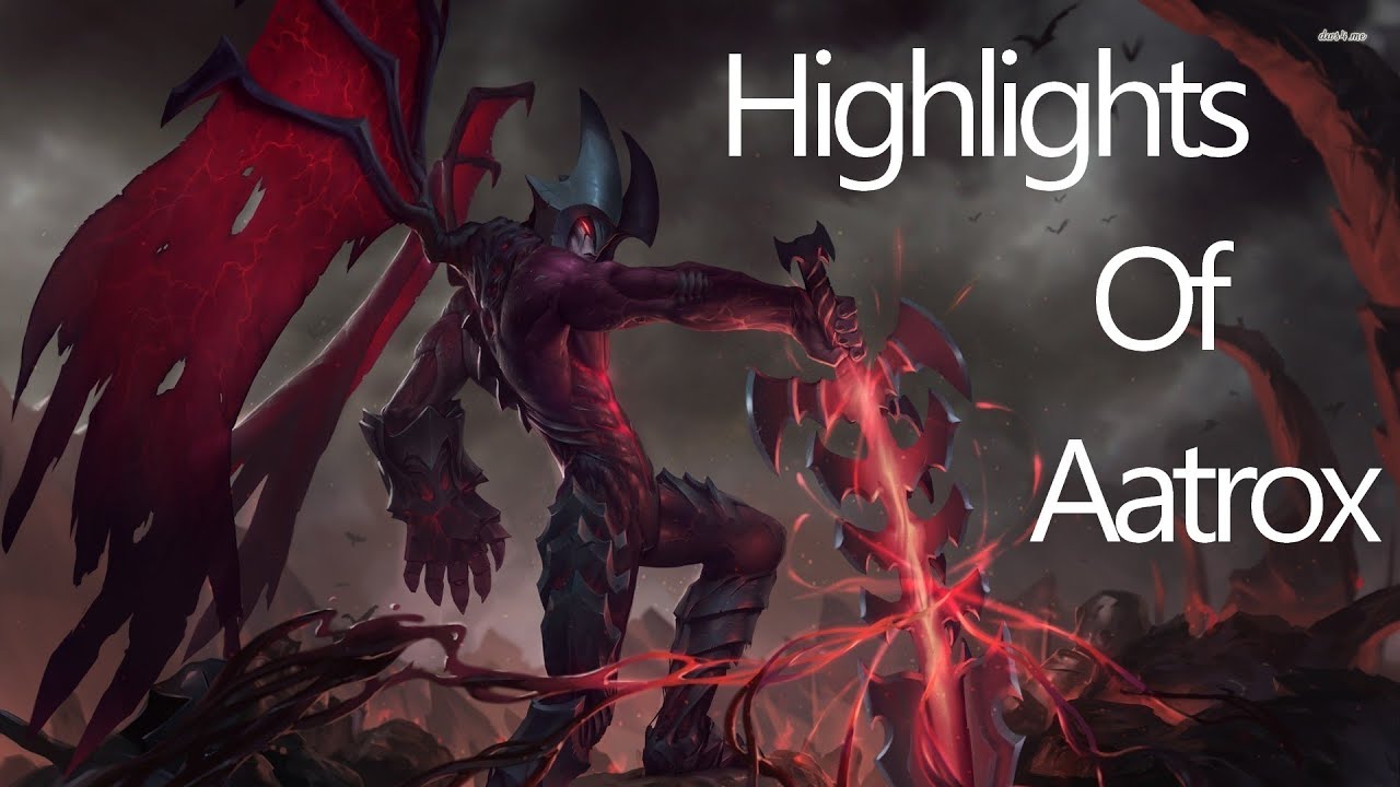 Aatrox Highlights