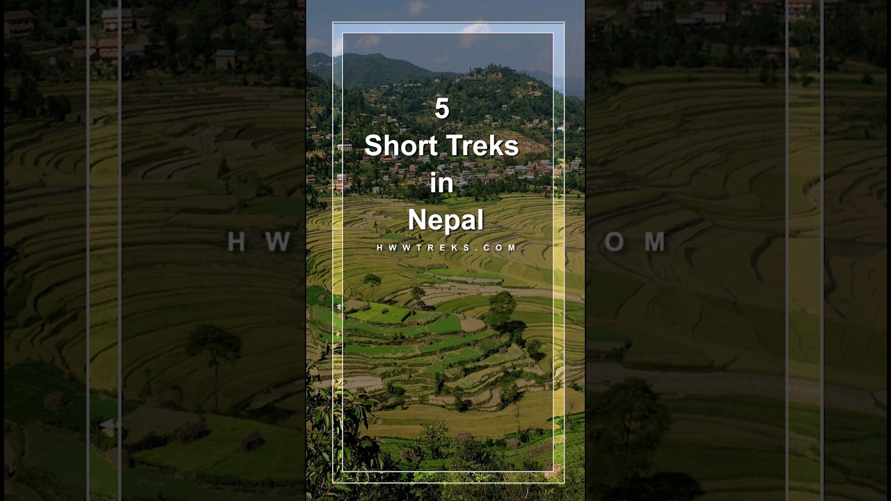 5 Short Treks in Nepal #shorts #trekking #hwwtreks