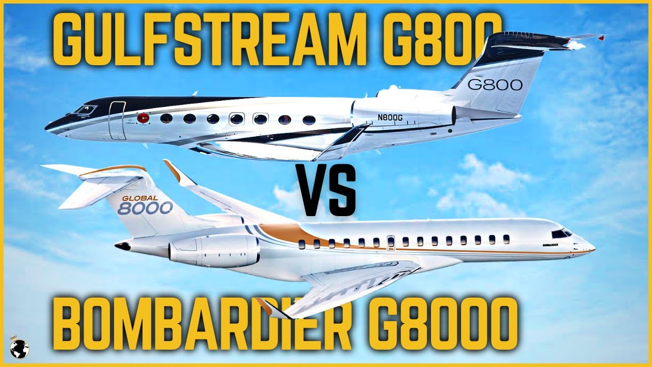 Bombardier Global 8000 VS Gulfstream G800