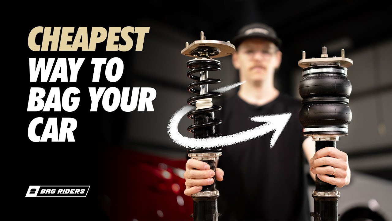 Cheapest Way to Bag Your Car - Coilover Conversion Kits