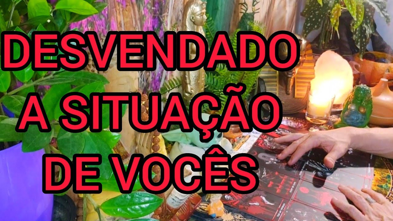 DESVENDADO a SITUAÇÃO de VOCÊS ? Quais ATITUDES Ele(a) irá Tomar
