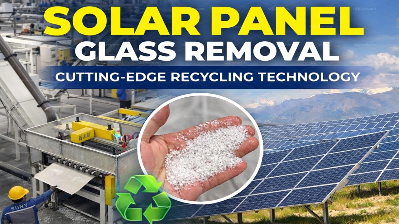 Old Solar Panel PV → Clean Glass | Recycling Process