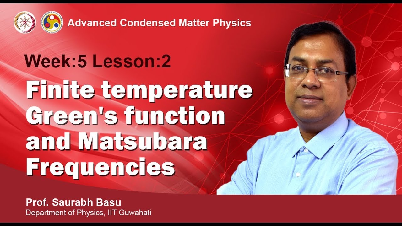 Finite temperature Green's function ,Matsubara frequencies