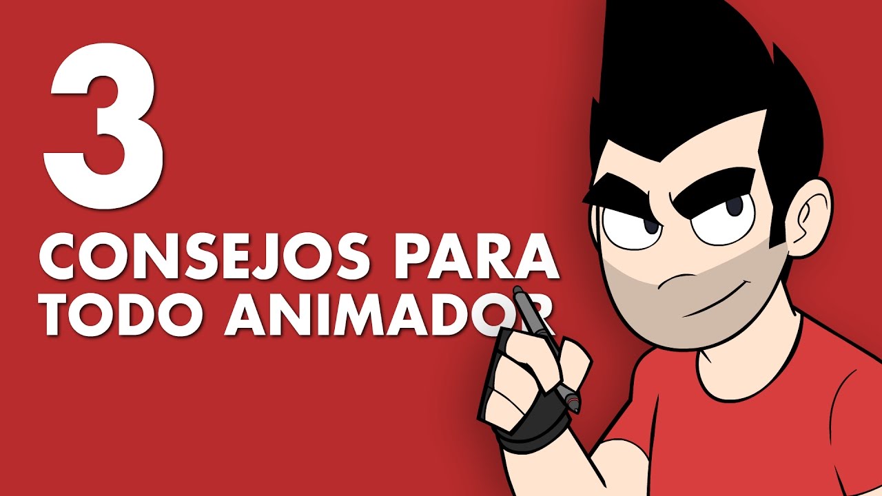 3 Consejos para todo Animador