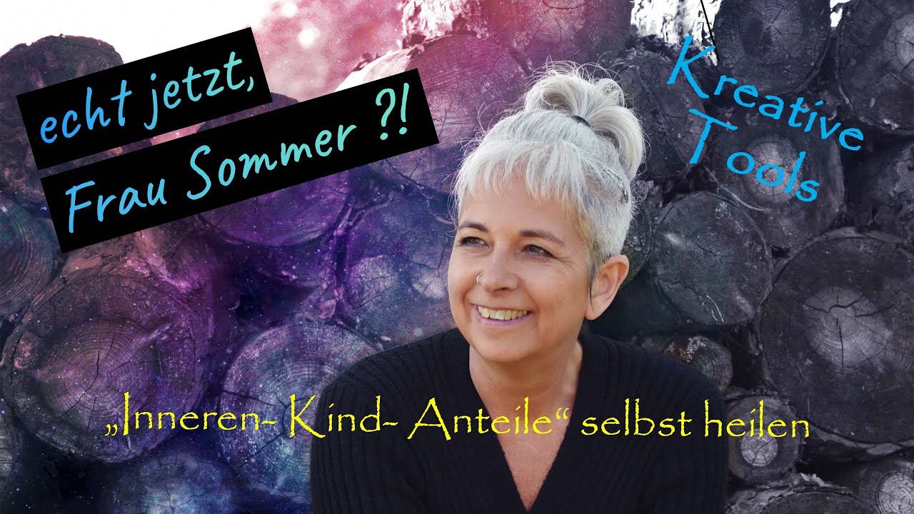 Innere- Kind- Anteile selbst heilen