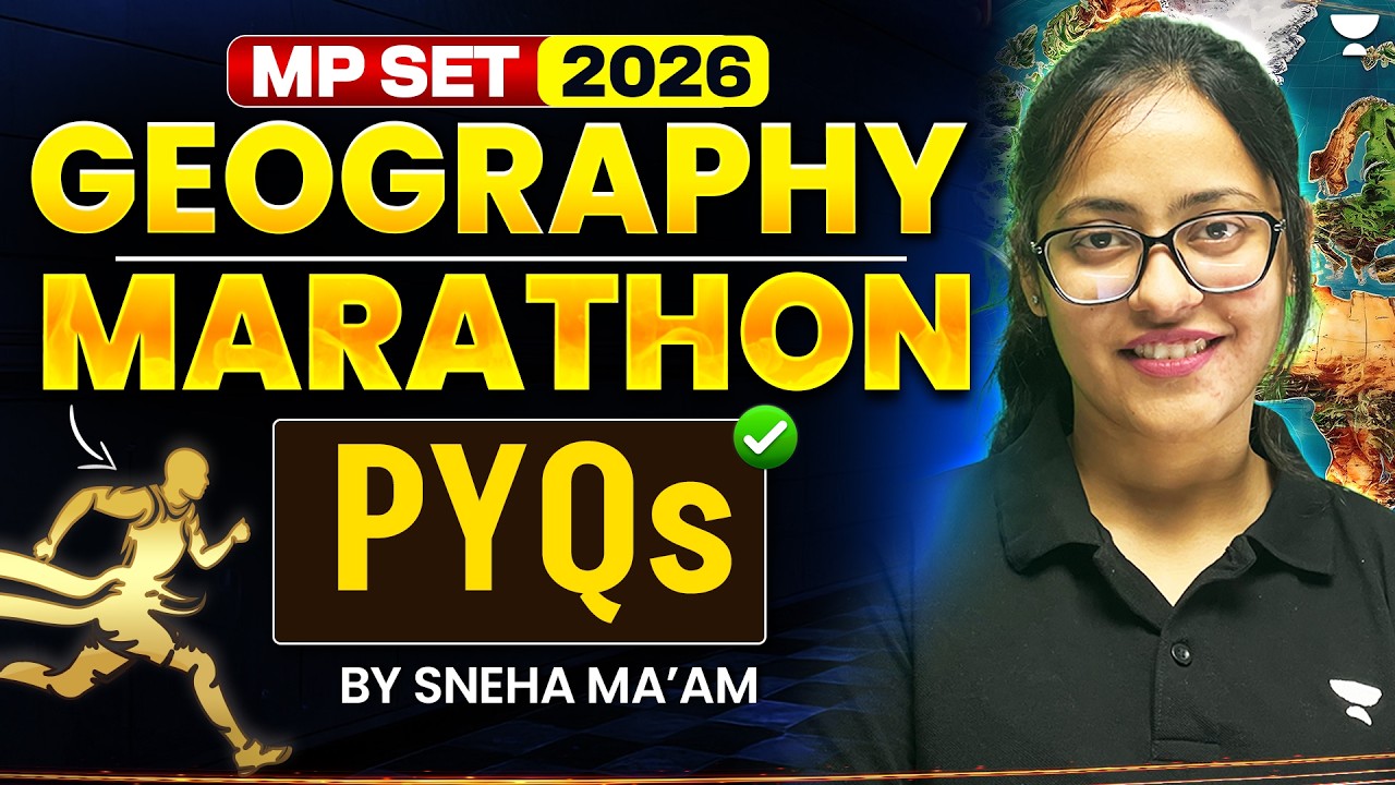 MP SET Geography Marathon Class | MP SET 2026 Geography Marathon | MP SET 2026 | By Sneha Mam