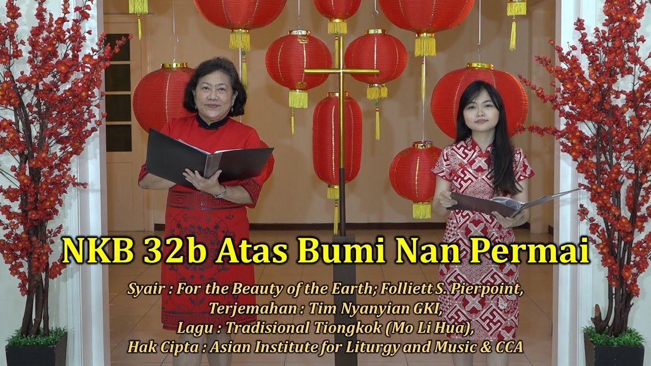 NKB 32b | Atas Bumi Nan Permai |  For the Beauty of the Earth
