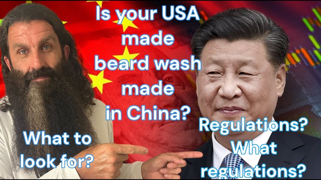 Is your ‘Made in USA’ Beard Wash / Conditioner made in China? Things you should know and look for!