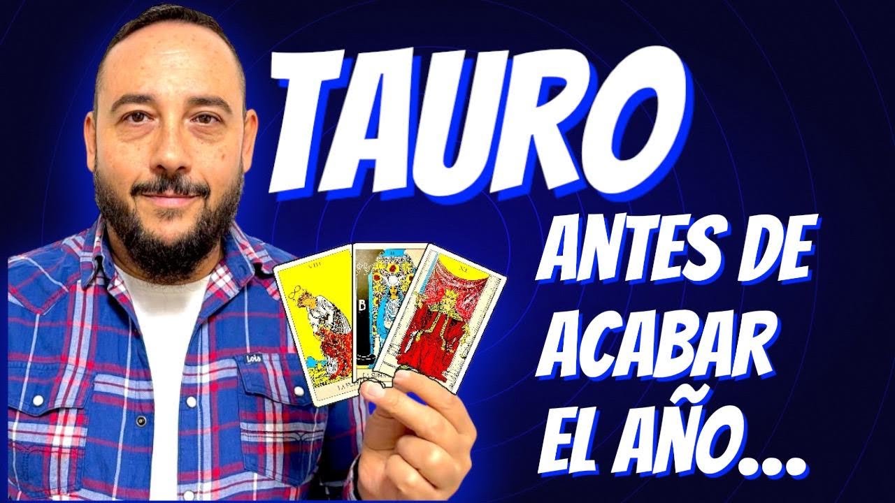 TAURO ♉️ EL CAMBIO FINAL QUE TRANSFORMARÁ TU VIDA 💥 ANTES QUE ACABE EL AÑO, NADA SERÁ IGUAL
