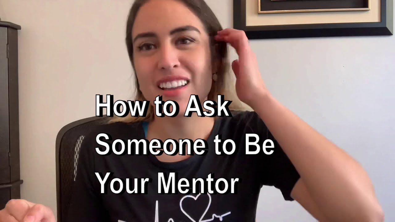 How to Ask Someone to Be Your #Mentor