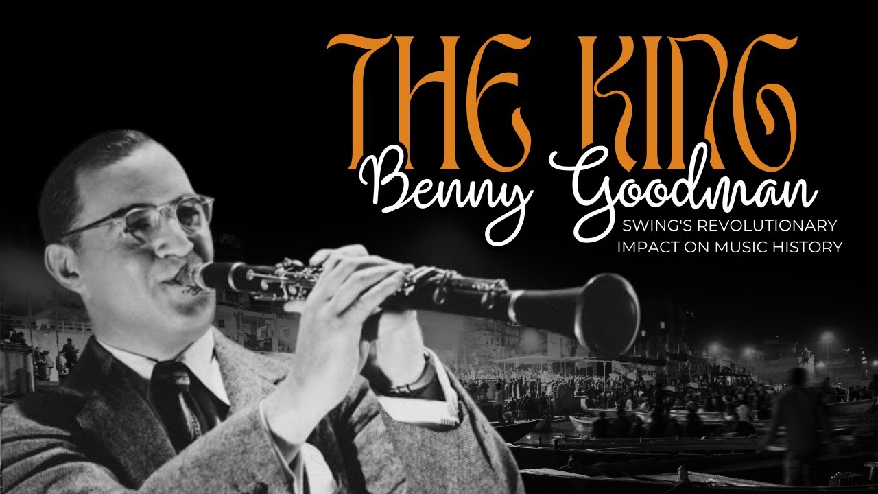 The Unsung Hero: Benny Goodman's Radical Impact on Jazz & Civil Rights